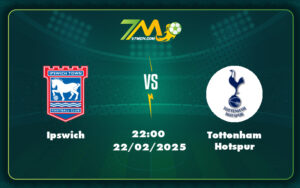 Ipswich Tottenham Hotspur 22 02 Ngoai Hang Anh - Nhận Định Trận Đấu Ngoại Hạng Anh Ipswich Vs Tottenham Hotspur - Thách Thức Trên Thánh Địa Ipswich